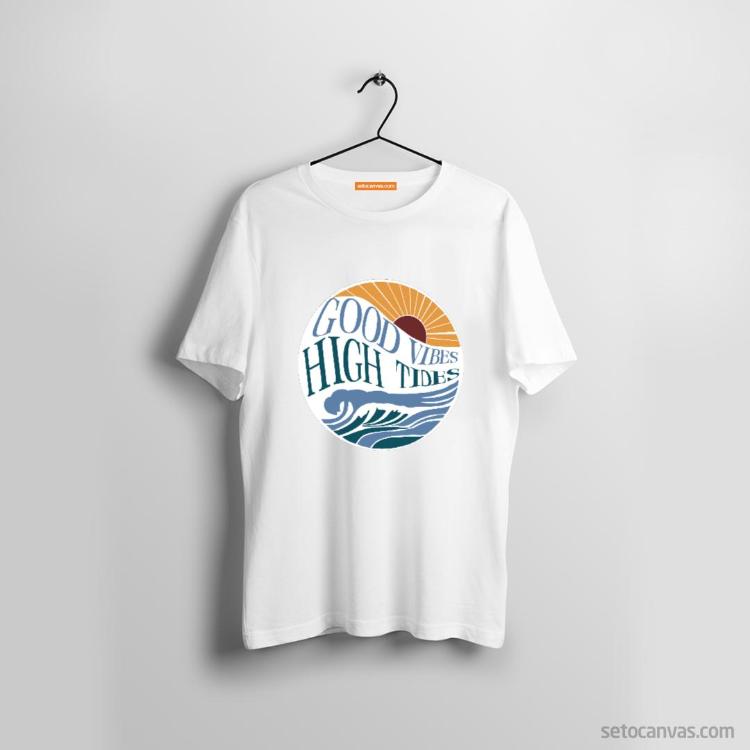 Good vibes and 2025 high tides shirt